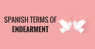 80 spanish terms of endearment to call