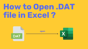 how to open dat file in excel you