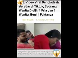 Five people, including one woman, were reportedly arrested in bengaluru on thursday after a viral video allegedly showed them raping and torturing a 22. Video Viral Bangladesh Beredar Di Tik Tok Youtube