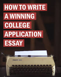 How To Write A Winning College Application Essay