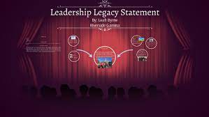 leadership legacy statement by leah