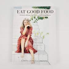 eat good food by lorna jane clarkson