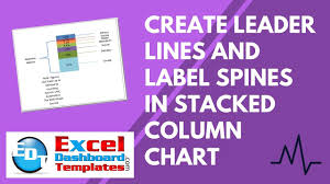 Create Leader Lines And Label Spines In Excel Stacked Column Chart