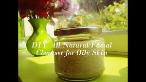 homemade cleansers for oily skin