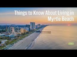 moving to myrtle beach here are 14