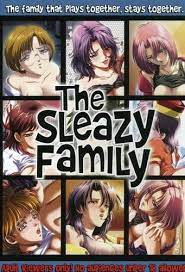 The sleazy family