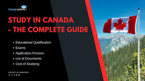 Study in Canada - The Complete Guide - ForeignAdmits