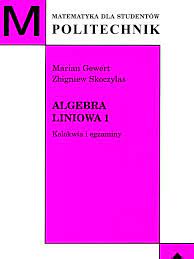 Algebra Liniowa 1 - Kolokwia I Egzaminy - Gewert Skoczylas | PDF