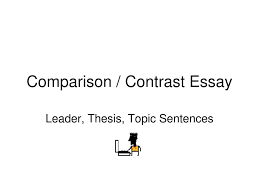 ppt comparison and contrast essay powerpoint presentation id  comparison contrast essay leader thesis topic sentences