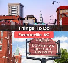15 best things to do in fayetteville nc