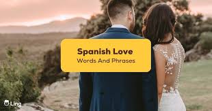 spanish love words 1 sweetest guide