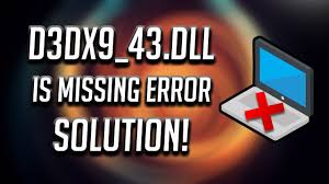 how to fix d3dx9 43 dll missing error