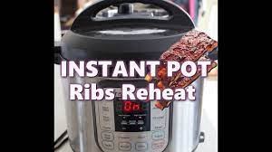 instant pot reheat ribs you