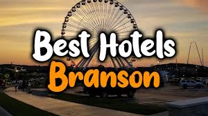best hotels in branson for families