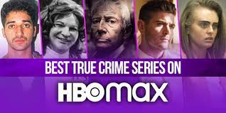 best true crime shows on hbo max