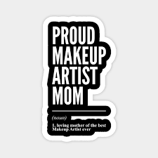 proud makeup artist mom definition