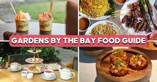 gardens by the bay food guide 13 best