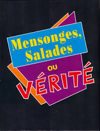 Vérité ou mensonge