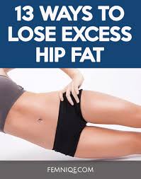 how to lose hip fat
