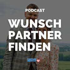 Wunschpartner Finden - Podcast