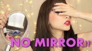 no mirror makeup challenge you