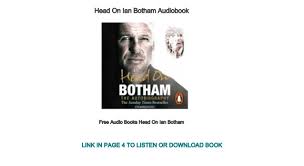 Proudfoot dismisses botham's 'unhappy england camp' claim. Free Audio Books Head On Ian Botham