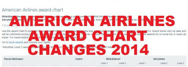 American Airlines Award Chart Changes 2014 Affects Only