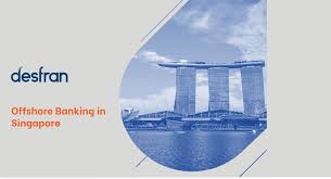 Choose a banking jurisdiction in line with your corporate strategy and banking requirements. Offshore Banking In Singapore Desfran