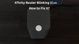 xfinity router blinking blue how to