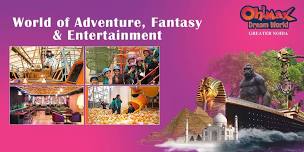 Ohmax Dreamworld - Noida's Largest Theme Park