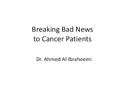 Breaking Bad News To Cancer Patients