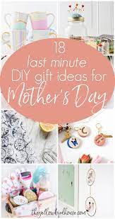 18 last minute diy mother s day gifts