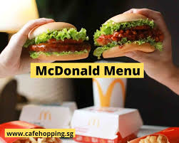 mcdonald menu singapore 2023 updated in