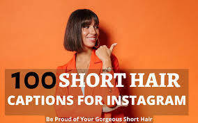 100 short hair captions for insram
