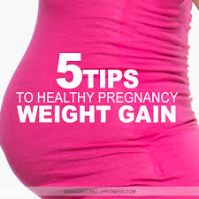 5 Tips To Healthy Pregnancy Weight Gain Knocked Up Fitness