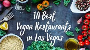 best vegan restaurants in las vegas