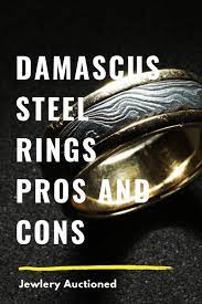So, it is better to understand the pros and cons before you decide to customize your engagement ring. Damascus Steel Wedding Rings Pros And Cons Jewelry Auctioned