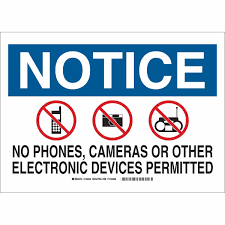 Notice No Phones Cameras Or Other Electronic Devices Permitted Sign