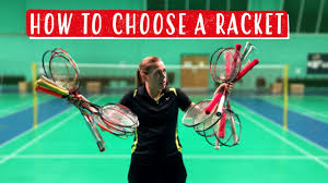 how to choose the best badminton racket