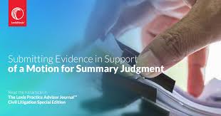 Submitting Evidence In Support Of A Motion For Summary