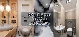 best tile size for small bathrooms d