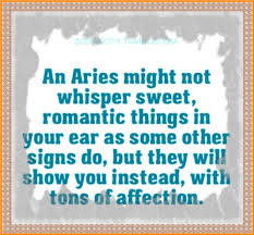 Aries know that everyone around them is there friend.—unknown. Aries Love Quotes Quotesgram