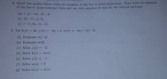 Solved 4 Given Two Points Below Write