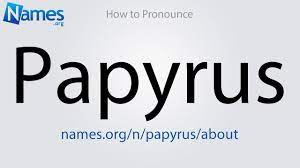 The plural, papyri, would be pronounced puh pahy ree. How To Pronounce Papyrus Youtube