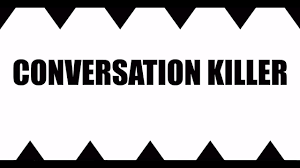 Conversation Killer - YouTube