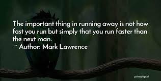 Sad quotes quotes to live by inspirational quotes run away quotes over it quotes going away quotes running away quotes better off alone quotes tired of life quotes. Top 100 Quotes Sayings About Running Away