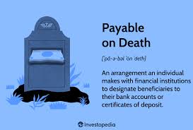 payable on pod account benefits