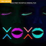 Make Me Feel from XOXO the Netflix Original Film