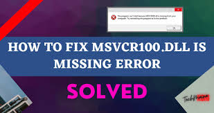 fix msvcr100 dll is missing error 2023
