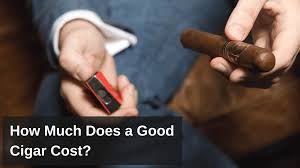 how much does a good cigar cost fine